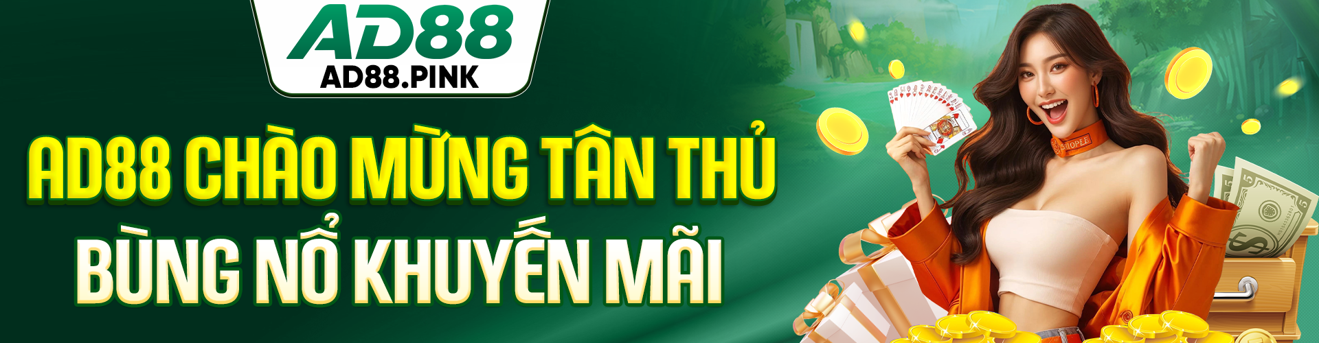 AD88 chào mừng tân thủ bùng nổ khuyến mãi