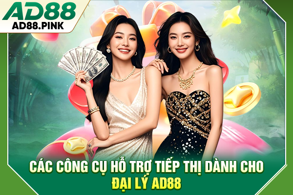 Chương Trình Đại Lý AD88 Uy Tín, Nhận Hoa Hồng Lên Tới 5% Các công cụ hỗ trợ tiếp thị dành cho đại lý AD88
